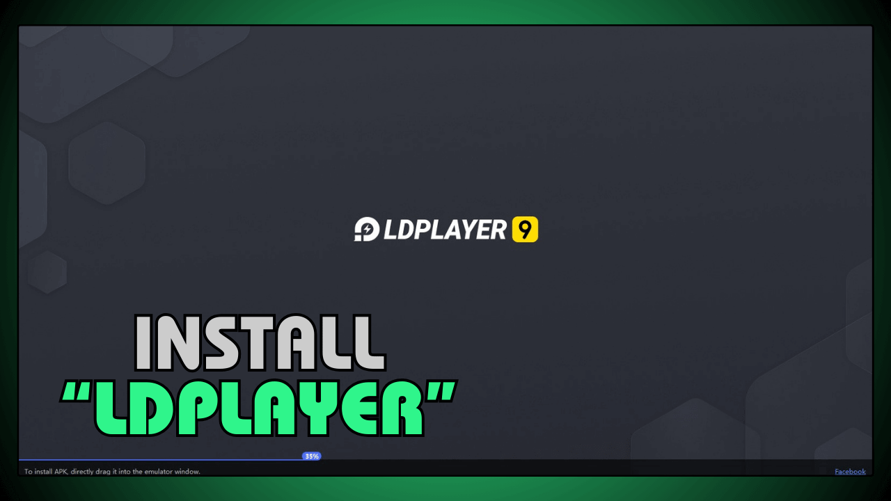 Install LDPlayer